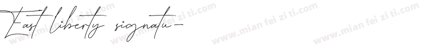East liberty signatu字体转换
